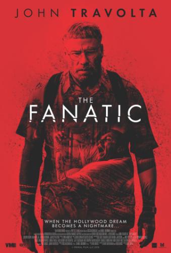 ����� / The Fanatic (2019)
