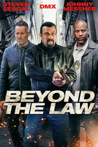 ����� ��� ������ / Beyond the Law (2019)