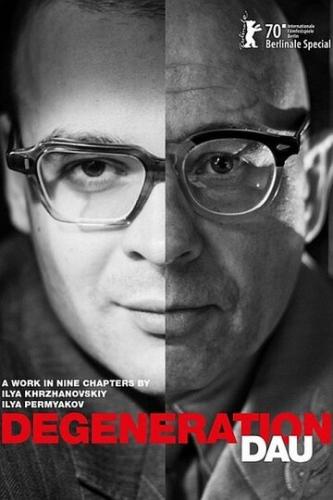 ����� ���. ���������� / DAU. Degeneration (2020)