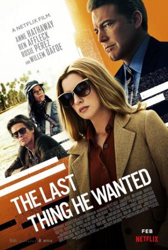 ���������, ���� �� ����� / The Last Thing He Wanted (2020)