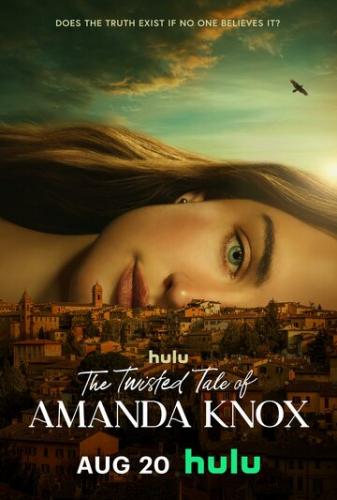 ����� ���������� ������� ������ ���� / The Twisted Tale of Amanda Knox (2025)